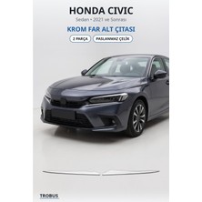 Trobus Honda Civic 2021 ve Sonrası Uyumlu Krom Far Alt Çıtası 2 Parça Paslanmaz Çelik