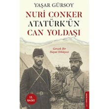 Bmk Nuri Conker - Atatürk’ün Can Yoldaşı