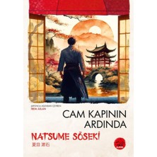 Tokyo Manga Cam Kapının Ardında  Natsume Soseki - Japon Klasikleri