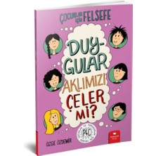 Kidz Redhouse Duygular Aklımızı Çeler Mi? - Çocuklar Için Felsefe