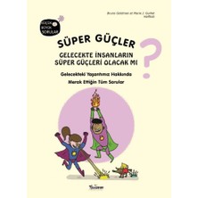 Teleskop Süper Güçler Gelecekte Insanların Süper Güçleri Olacak Mı?