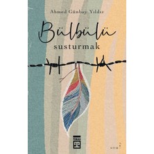 Timaş Yayınları Bülbülü Susturmak