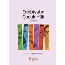 Kelime Yayınları Edebiyatın Çocuk Hâli, Söyleşiler
