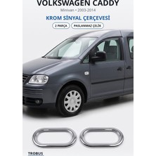 Trobus Volkswagen Caddy 2003-2014 Uyumlu Krom Sinyal Çerçevesi 2 Parça Paslanmaz Çelik