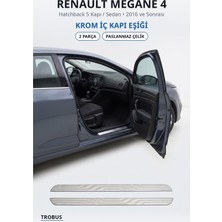 Trobus Renault Megane 4 2016 ve Sonrası Uyumlu Krom Iç Kapı Eşiği 2 Parça Paslanmaz Çelik