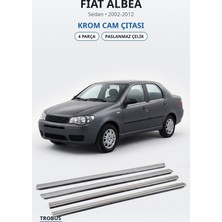 Trobus Fiat Albea 2002-2012 Uyumlu Krom Cam Çıtası 4 Parça Paslanmaz Çelik