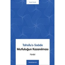 TeknoKapsül Tahsîlu’s-Saâde - Mutluluğun Kazanılması