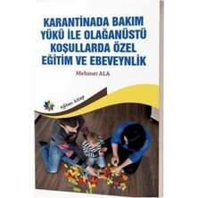 TeknoKapsül Karantinada Bakım Yükü Ile Olağanüstü Koşullarda Özel Eğitim ve Ebeveynlik