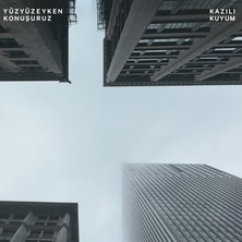 Yüzyüzeyken Konuşuruz - Kazılı Kuyum /lp