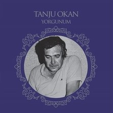 Tanju Okan - Yorgunum / Lp