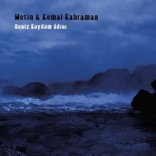 Metin & Kemal Kahraman - Deniz Koydum Adını/lp