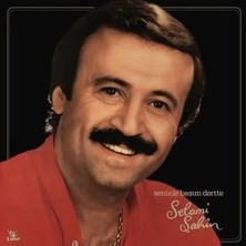 Selami Şahin - Seninle Başım Dertte / Lp