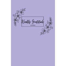 Nacario Independently Published Weekly Gratitude Journal