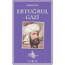Sancak Yayınları Ertuğrul Gazi - Dirilişin Lideri