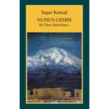 Yapı Kredi Yayınları Nuhun Gemisi - Bu Diyar Baştanbaşa 1