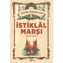 Karma Kitaplar Tarihi Öykülerle Istiklal Marşı