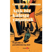 Okuyan Us Yayınevi Açık Bir Kafeste Yaşamak Özgürlük ve Paradokslarına Dair