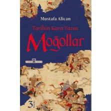 Timaş Tarih Moğollar - Tarihin Kara Yazısı