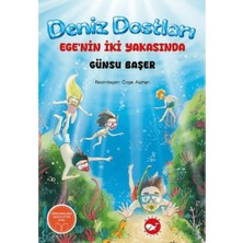 Beyaz Balina Yayınları Deniz Dostları: Ege’nin Iki Yakasında