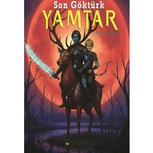 Örger Yayınları Yamtar - Son Göktürk