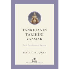 Timaş Akademi Tanrıçanın Tarihini Yazmak: Tarih Öncesi Anaerki Kurgusu