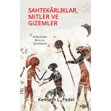 Fol Kitap Sahtekarlıklar, Mitler ve Gizemler – Arkeolojide Bilim ve Sözdebilim