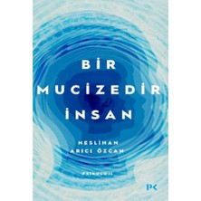 Profil Kitap Bir Mucizedir Insan