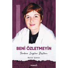 Masa Kitap Beni Özletmeyin - Türkan Saylan Destanı