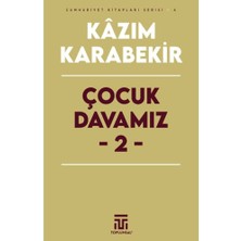 Toplumsal Kitap Çocuk Davamız - 2