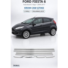 Trobus Ford Fiesta 6 2009-2017 Uyumlu Krom Cam Çıtası 8 Parça Paslanmaz Çelik