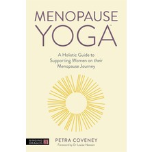 Khi-Zai Menopause Yoga: A Holistic Guide To Supporting Women On Their Menopause Journey