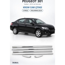 Trobus Peugeot 301 2012 ve Sonrası Uyumlu Krom Cam Çıtası 6 Parça Paslanmaz Çelik