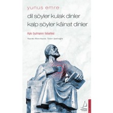 Destek Yayınları Dil Söyler Kulak Dinler Kalp Söyler Kainat Dinler - Aşkı Bulmanın Felsefesi