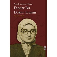 Timaş Tarih Dindar Bir Doktor Hanım