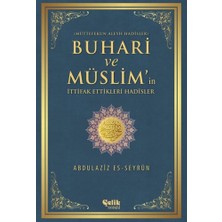 Çelik Yayınevi Buhari ve Müslim'in Ittifak Ettiği Hadisler  Müttefekun Aleyh Hadisler