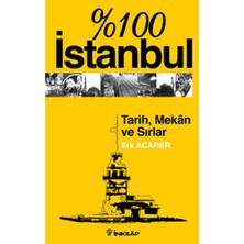 İnkılap Kitabevi %100 Istanbul-Tarih,mekan ve Sırlar