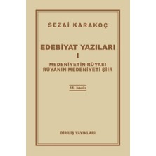 Diriliş Yayınları Edebiyat Yazıları 1 - Medeniyetin Rüyası - Rüyanın Medeniyeti Şiir
