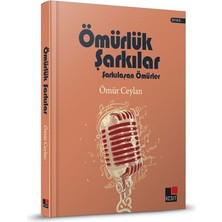 Kesit Yayınları Ömürlük Şarkılar Şarkılaşan Ömürler (Ciltli)