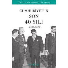Sancak Yayınları Cumhuriyetin Son 40 Yılı (1980-2020) - Türkiye’nin Kronolojik Tarihi