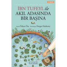 Ketebe Çocuk Ibn Tufeyl ile Akıl Adasında Bir Başına
