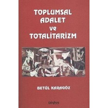 Divan Kitap Toplumsal Adalet ve Totalitarizm