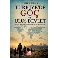 Babıali Kültür Yayıncılığı Türkiye'de Göç ve Ulus Devlet