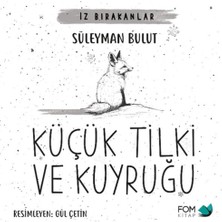 Fom Kitap Küçük Tilki ve Kuyruğu