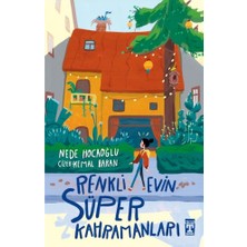 İlk Genç Timaş Renkli Evin Süper Kahramanları