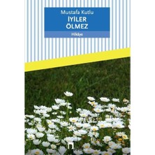 Dergah Yayınları Iyiler Ölmez