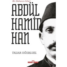 Timaş Tarih Bir Dehanın Izleri Iı. Abdülhamid Han