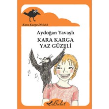 Bulut Yayınları Kara Karga Yaz Güzeli / Kara Karga Dizisi 6