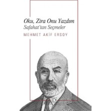 Dekalog Yayınları Oku, Zira Onu Yazdım - Safahat’tan Seçmeler