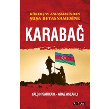 Kürekçay Anlaşmasından Şuşa Beyanamesine Karabağ