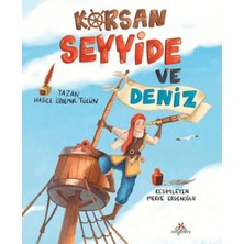 Düş Değirmeni Korsan Seyyide ve Deniz